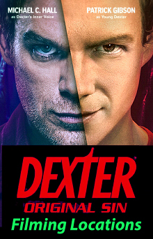 DEXTER: Original Sin Filming Locations - the actual places where the TV show Dexter: Original Sin was filmed.